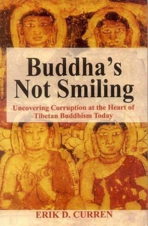Buy Buddha's Not Smiling: Uncovering Corruption at the Heart of Tibetan ...