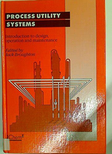 Buy Process Utility Systems: Introduction to Design, Operation and ...