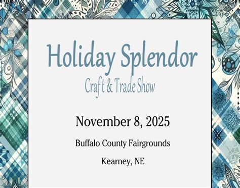 Holiday Splendor Craft & Trade Show , Buffalo County Fairgrounds ...