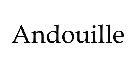 How to Pronounce Andouille - YouTube