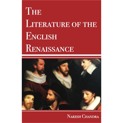 The Literature of The English Renaissance - Naresh Chandra - Doaba ...