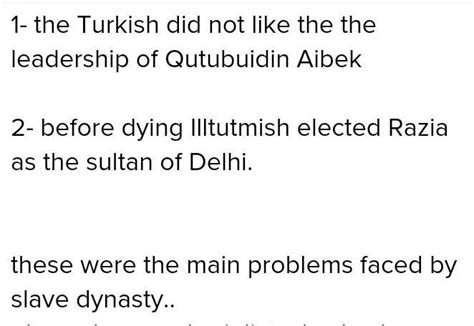 mention the difficulties faced by the rulers of the slave dynasty ...