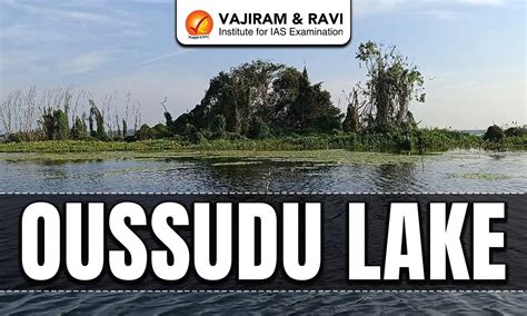 Oussudu Lake, Features, Bird Sanctuary, Flora & Fauna, Challenges