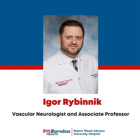 Congratulations to Igor Rybinnik, MD, Vascular Neurologist and ...