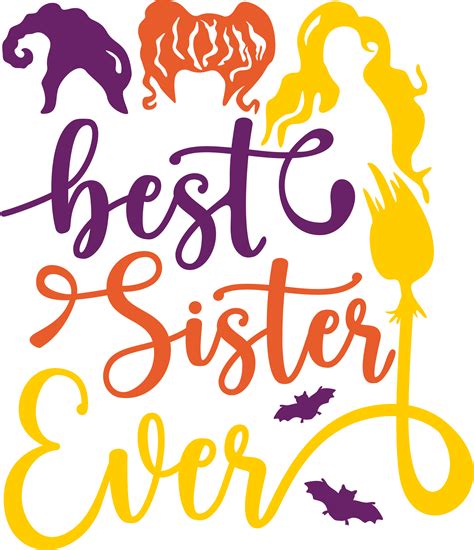 Best sister ever Svg, Hocus Pocus Svg, Sanderson Svg, Sander | Inspire ...
