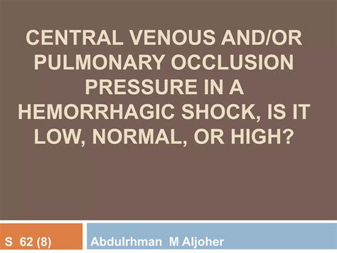 central venous and/or pulmonary occlusion pressure in a hemorrhagic ...