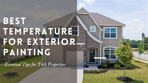 Best Temperature for Exterior Painting | 2025 Tips & Tricks
