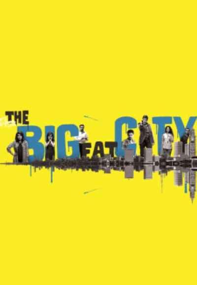 The Big Fat City Movie (2019) | Release Date, Cast, Trailer, Songs ...