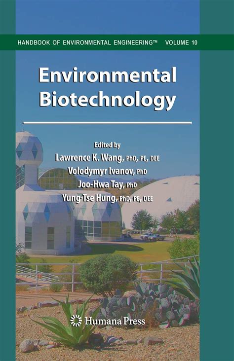 Environmental Biotechnology: 10 (Handbook of Environmental Engineering ...