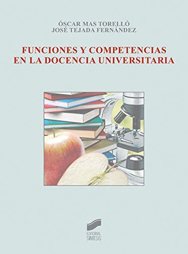 Funciones y competencias en la docencia universitaria (Biblioteca De ...