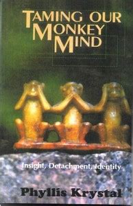 Taming Our Monkey Mind (Insight, Detachment, Identity): Buy Taming Our ...