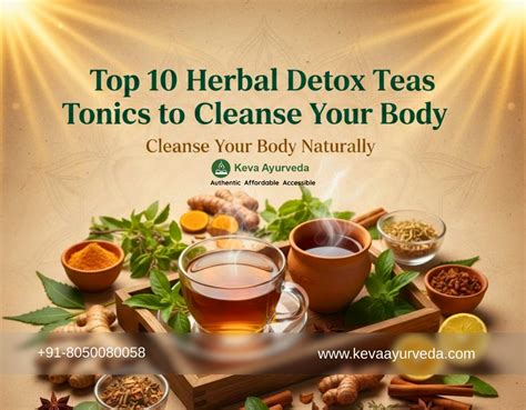 Top 10 Herbal Detox Teas and Tonics to Cleanse Your Body Naturally - Keva Ayurveda