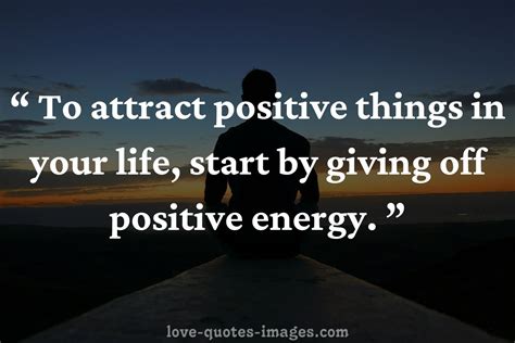 Positive Energy Quotes | Positive energy quotes, Energy quotes, Love ...