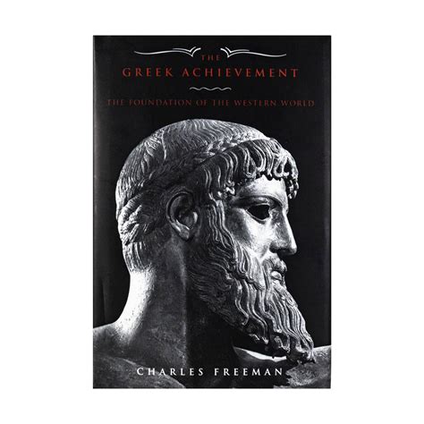 The Greek Achievement: 1550 BC to 600 AD from Mycenea to the Byzantine ...