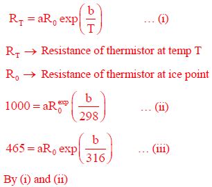 A thermistor has a resistance of 1 kandOmega; at temperature 298 K and ...