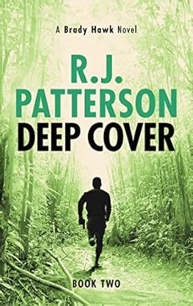 Deep Cover (A Brady Hawk Novel Book 2) eBook : Patterson, R.J.: Amazon ...