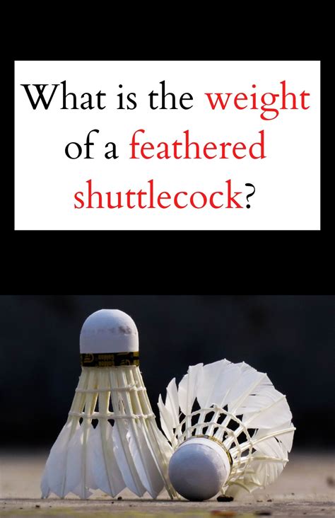 What is the Weight of a Feathered Shuttlecock? - BadmintonBites