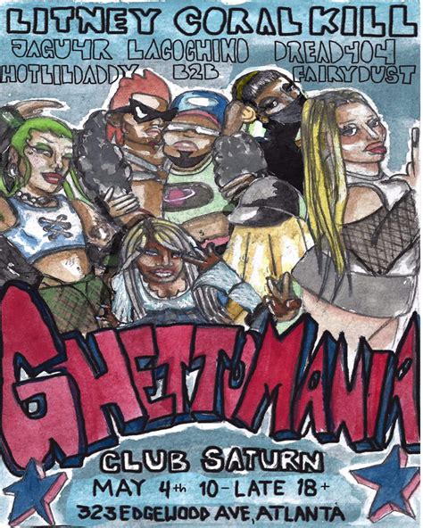 CLUB SATURN: GhettoMania Feat. Litney & CoralKILL at TBA - 323 Edgewood Ave , Georgia
