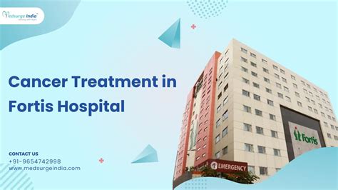 Cancer Treatment In Fortis Hospital | Cancer Treatment Cost In Fortis Hospital
