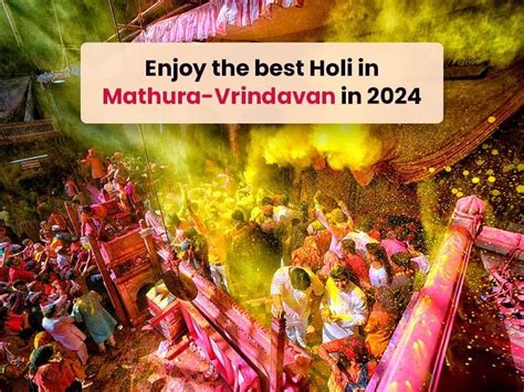 Enjoy the best Holi in Mathura-Vrindavan in 2024 - Hello Travel Buzz