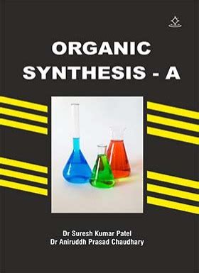 ORGANIC SYNTHESIS A - Shashwat Publication