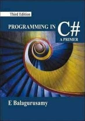 Programming in C#: Buy Programming in C# by Balagurusamy E at Low Price ...