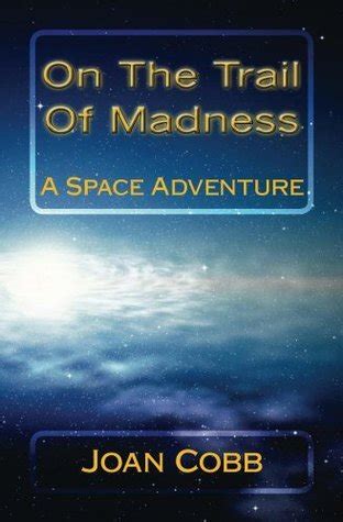 On The Trail Of Madness by Joan Cobb | Goodreads