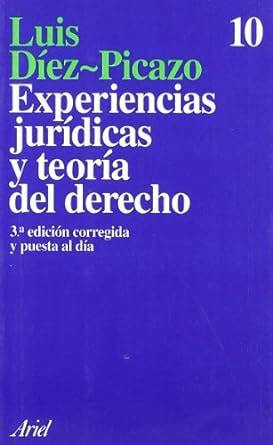 Experiencias jurídicas y teoría del derecho : Díez-Picazo, Luis: Amazon ...