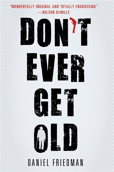 Buy Don't Ever Get Old (Buck Schatz Series) Book Online at Low Prices ...