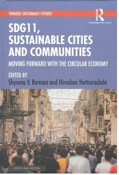 SDG11, Sustainable Cities and Communities: Moving Forward with the ...