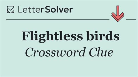 Flightless birds Crossword Clue Answers