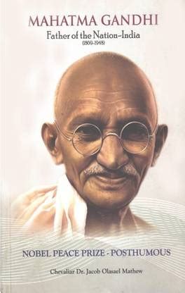 Mahatma Gandhi Father Of The Nation-India (1869-1948), Nobel Peace ...