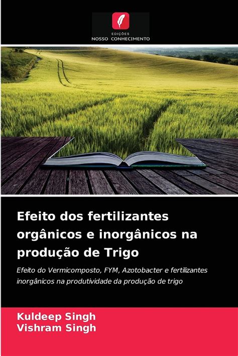 Buy Efeito dos fertilizantes orgânicos e inorgânicos na produção de ...