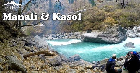 Manali Kasol Tosh Malana Tour Package | Parvati Valley