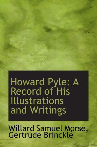 Howard Pyle: A Record of His Illustrations and Writings : Amazon.in: Books