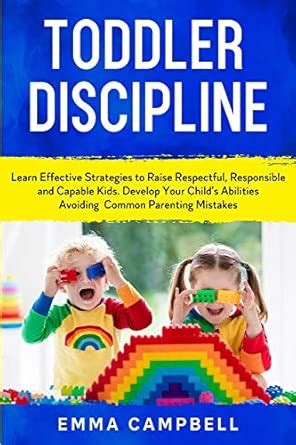 Buy Toddler Discipline: Learn Effective Strategies to Raise Respectful ...