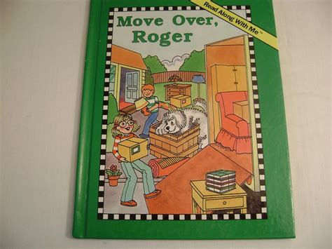 Move Over, Roger (Read Along With Me Book) : West, Cindy, Cole, Olivia ...