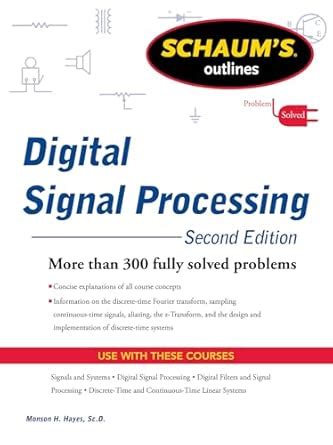 Schaums Outline of Digital Signal Processing: An Ordinary Friendship ...