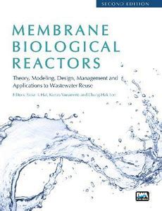Membrane Biological Reactors: Theory, Modeling, Design, Management and ...