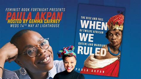 When We Ruled: Paula Akpan on the Rise and Fall of Twelve African ...