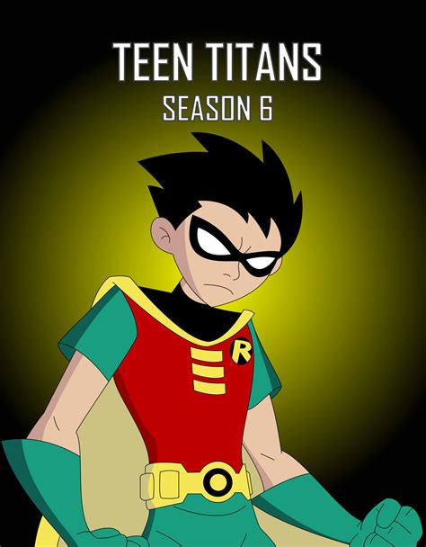 TEEN TITANS SEASON 6 [ROBIN] by DOMREP1 on DeviantArt