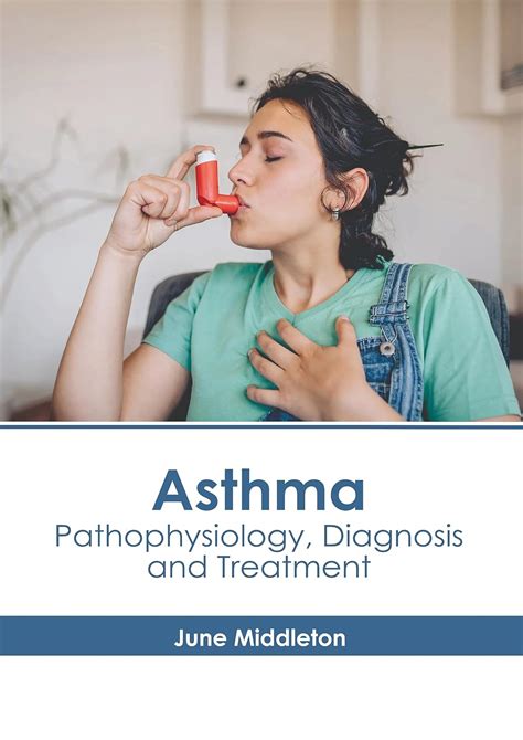 Buy Asthma: Pathophysiology, Diagnosis and Treatment Book Online at Low ...