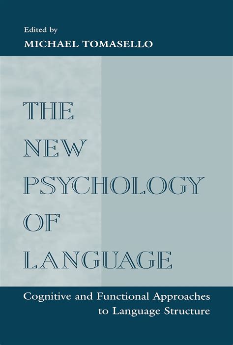 Buy The New Psychology of Language: Cognitive and Functional Approaches ...