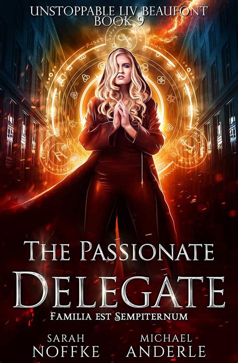 The Passionate Delegate (Unstoppable Liv Beaufont Book 9) eBook ...