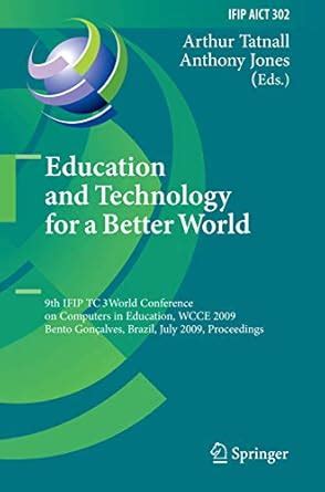 Buy Education and Technology for a Better World: 9th IFIP TC 3 World ...