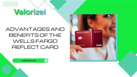 Advantages and Benefits of the Wells Fargo Reflect Card