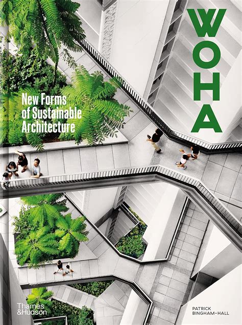 Buy WOHA: New Forms of Sustainable Architecture Book Online at Low ...