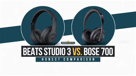 Beats Studio 3 Vs. Bose 700 Comparison – 2024 Guide – Headphonetic