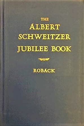 Buy The Albert Schweitzer Jubilee Book Book Online at Low Prices in ...