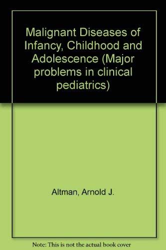 Buy Malignant Diseases of Infancy, Childhood and Adolescence Book ...